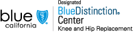 Blue Shield of CA Designado BlueDistinction Center Reemplazo de rodilla y cadera